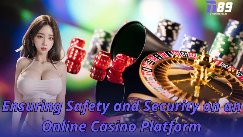 Ensuring Safety and Security on an Online Casino Platform